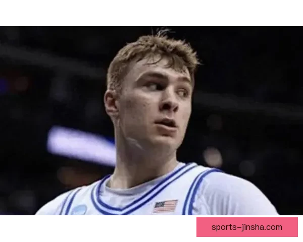 布泽尔状元稳了 大一数据全面超越弗拉格 名嘴忧虑其能否适应NBA